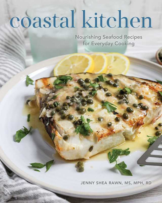 Coastal Kitchen by Jenny Shea Rawn: Hardcover; 272 pages / English